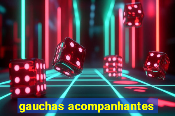 gauchas acompanhantes